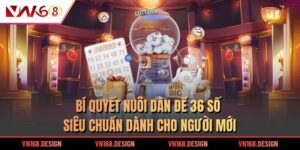 Bí Quyết Nuôi Dàn Đề 36 Số Siêu Chuẩn Dành Cho Người Mới