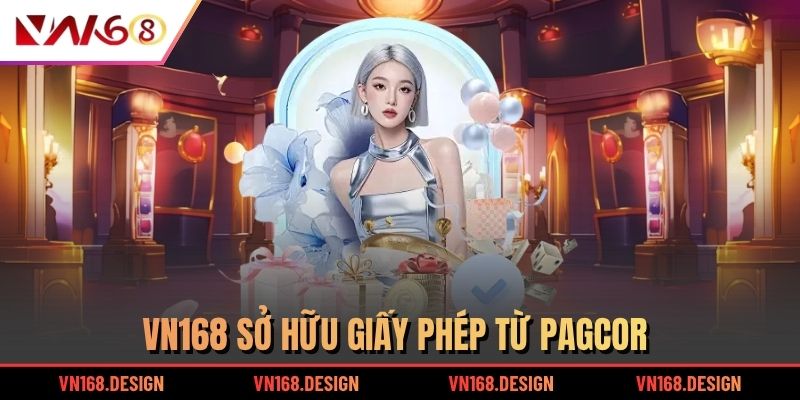 VN168 sở hữu giấy phép từ PAGCOR